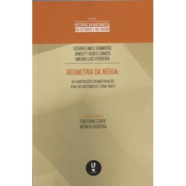 Imagem de Livro - Geometria da régua: as construções geométricas de Jean-Victor 
