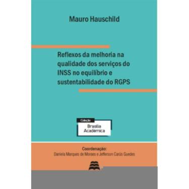 Imagem de Reflexos Da Melhora Na Qualidade Dos Serviços Do Inss No Equilíbrio E Sustentabilidade Do Rgps