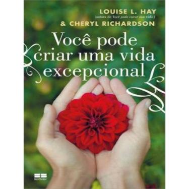 Imagem de Você Pode Criar Uma Vida Excepcional
