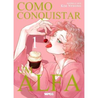 Imagem de Como Conquistar Um Alfa - Volume 1 (Full Color) - MPEG EDITORA, Sortid