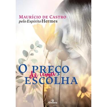 Imagem de Livro - Preço de Uma Escolha, O