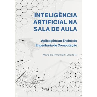 Imagem de Inteligência artificial na sala de aula aplicações ao ensino de engenharia de computação