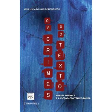 Imagem de Os crimes do texto. Rubem Fonseca e a ficção contemporânea