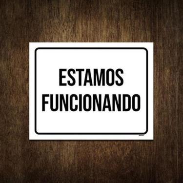 Imagem de Placa De Sinalização - Estamos Funcionando 36X46