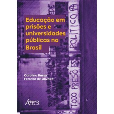 Imagem de Livro - Educação Em Prisões E Universidades Públicas No Brasil