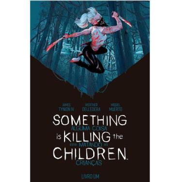 Imagem de Something Is Killing The Children Vol.1 - Hq - Devir
