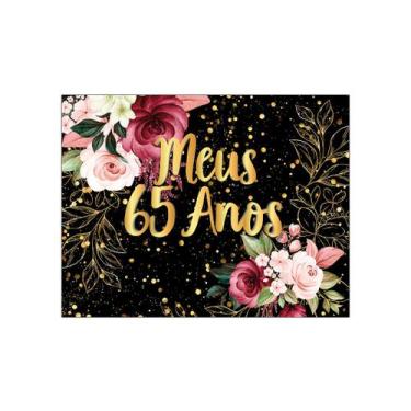 Imagem de Painel de Festa Horizontal 1,55 X 1,20 - Meus 65 Anos Floral Efeito Br