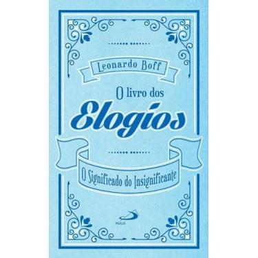 Imagem de O Livro dos Elogios - PAULUS EDITORA, 3