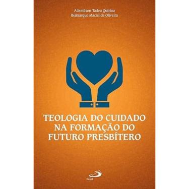 Imagem de Teologia do Cuidado na Formação do Futuro Presbítero