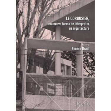 Imagem de Le Corbusier, una nueva forma de interpretar su arquitectura  - Espanhol