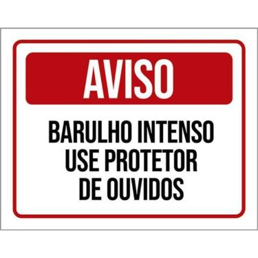 Imagem de Kit 3 Placa Barulho Intenso Use Protetor Ouvidos 36X46