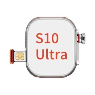 Imagem de Smartwatch S10 Ultra 256GB Android 9 Com Câmera Rotativa GPS WiFi 4G 5