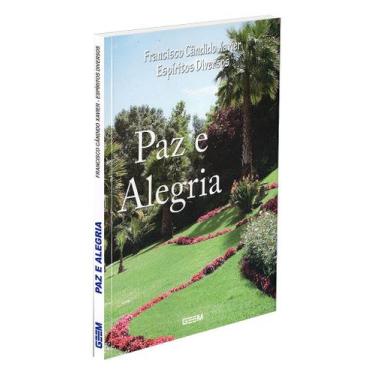 Imagem de Paz e Alegria - Reflexões de Chico Xavier - GEEM