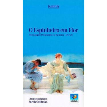 Imagem de O Espinheiro em Flor - Livro de Espiritismo - EDITORA DO CONHECIMENTO