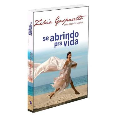 Imagem de Se Abrindo pra Vida - Romance de Zibia M. Gasparetto - VIDA E CONSCIEN