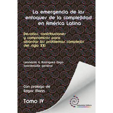 Imagem de Tomo 4. La emergencia de los enfoques de la complejidad en América Latina - Espanhol