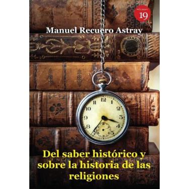 Imagem de Del saber histórico y sobre la historia de las religiones - Espanhol