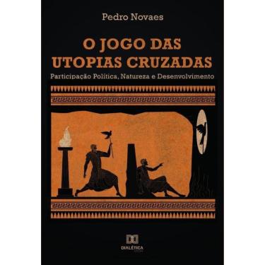 Imagem de O Jogo das Utopias Cruzadas - Português