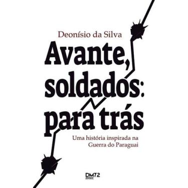 Imagem de Avante, Soldados: Para Trás - Uma História Inspirada na Guerra do Para