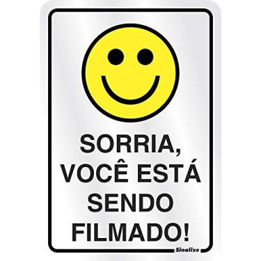 Imagem de Placa em Aluminio 16X23 Cm Sorria Voce Esta Sendo Filmado, SINALIZE, 150AI, Prata