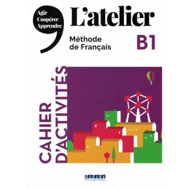 Imagem de L´Atelier B1 Cahier D´Activites Avec Audio Cd
