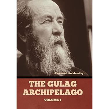 Imagem de The Gulag Archipelago Volume 1