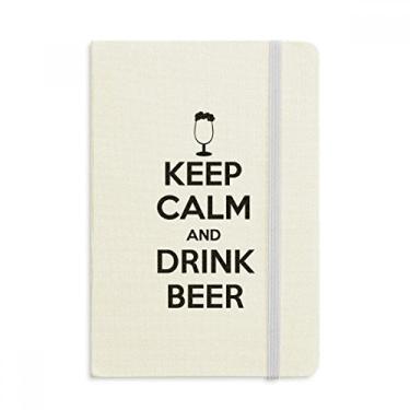 Imagem de Caderno com citação Keep Calm And Drink Beer oficial de tecido rígido diário clássico