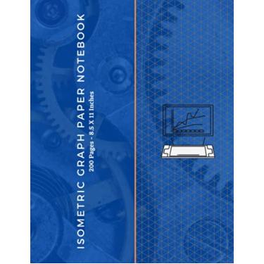 Imagem de Isometric Graph Paper Notebook 200 Pages - 8.5 X 11 Inches: Isometric Notebook With Graph Paper For 3D Shapes Drawing, Professional Level Graphing ... - Suitable For School, Professional Work