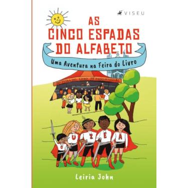 Imagem de As Cinco Espadas do Alfabeto:   Uma Aventura na Feira do Livro
