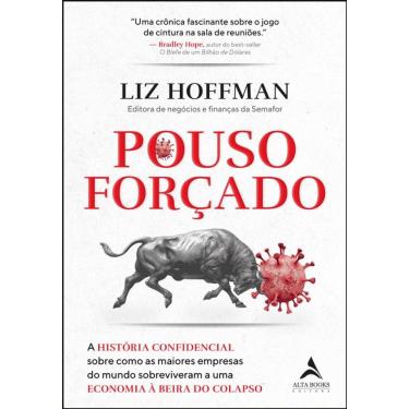 Imagem de Pouso Forçado: A História Confidencial Sobre Como As Maiores Empresas Do Mundo Sobreviveram A Uma Economia À Beira Do Colapso