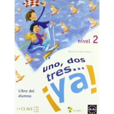 Imagem de Uno dos tres ya 2 - libro del alumno + cd a2