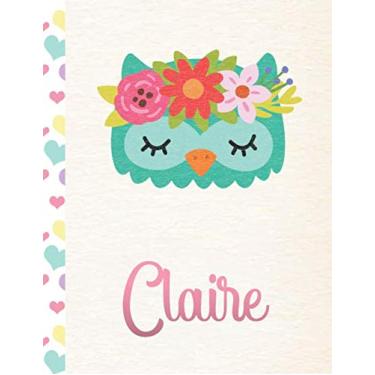 Imagem de Claire: Personalized Owl Journal and Sketchbook. Journal and Notebook for Girls. 8.5"x11" with Lined and Blank Pages, Perfect for Sketching, Doodling, Noting and Writing