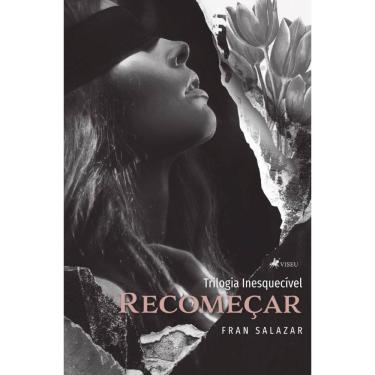 Imagem de Trilogia Inesquecível: Recomeçar - livro 1
