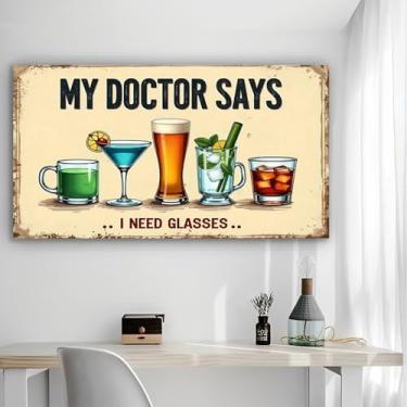 Imagem de MY DOCTOR SAYS I NEED GLASSES Arte de parede em tela rústica - Pôster sem moldura de 30,5 x 61 cm - Decoração de casa e escritório para sala de estar, quarto, cozinha e café