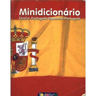 Imagem de Minidicionario Escolar Portugues - Espanhol - Port - TODOLIVRO, 3