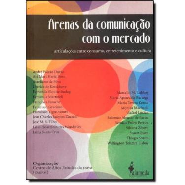 Imagem de Arenas da Comunicação Com o Mercado - ALAMEDA CASA EDITORIAL, 3