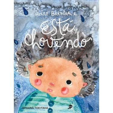 Imagem de Livro - Quero brincar e está chovendo