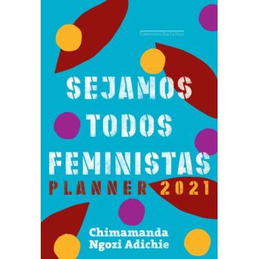 Imagem de Livro - Sejamos Todos Feministas: Planner 2021