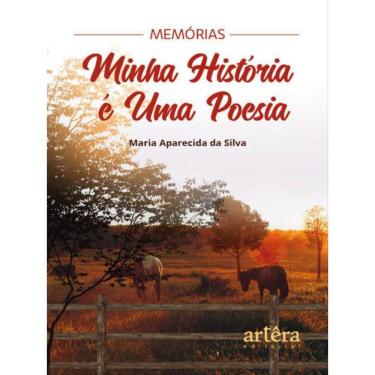 Imagem de Memórias: Minha História É Uma Poesia