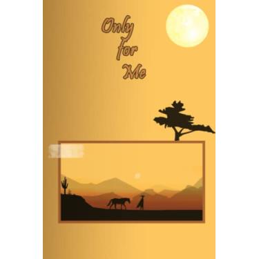 Imagem de Only for me: Only for me notebook & I believe in myself, Diary book, Information jotting, journal