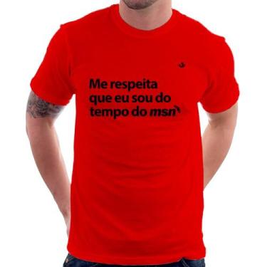 Imagem de Camiseta Me respeita que eu sou da época do msn - Foca na Moda, Vermel