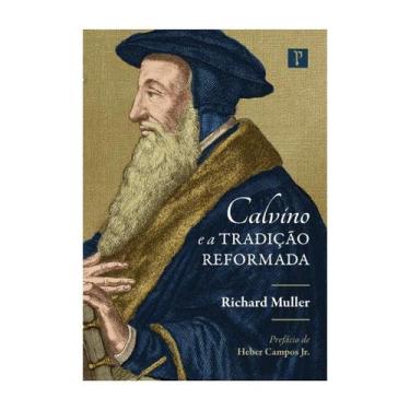 Imagem de Livro Calvino e a Tradição Reformada