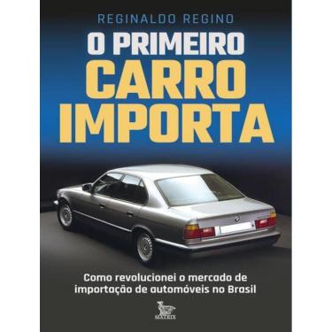 Imagem de Primeiro Carro Importa, O