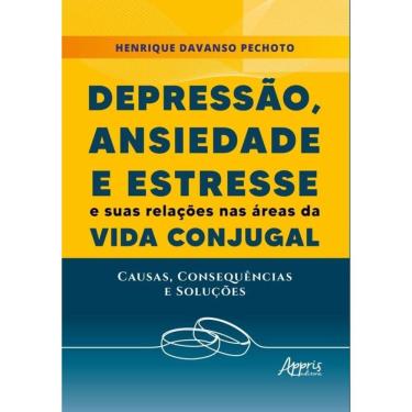 Imagem de Depressão, Ansiedade E desconforto E Suas Relações Nas Àreas Da Vida Conjugal