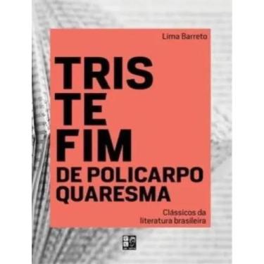 Imagem de Classicos Da Literatura Brasileira Triste Fim De Policarpo Quaresma - 