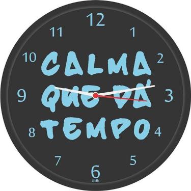 Imagem de Relógio de Parede Redondo Calma Que Dá Tempo Design Minimalista 26cm Preto
