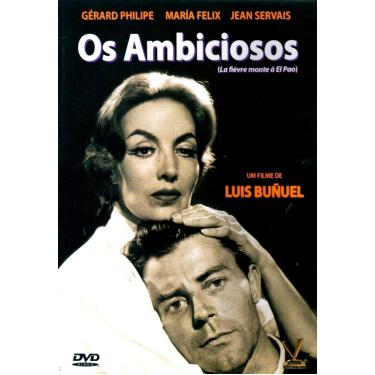 Imagem de Os Ambiciosos - ( La fièvre monte à El Pao ) Luis Buñuel