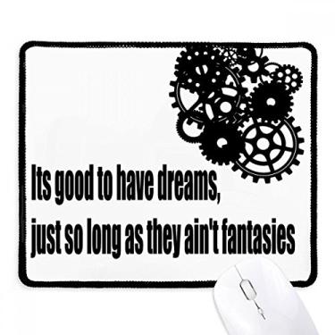 Imagem de Mousepad com citação Dream and Reality Tapete de borracha para jogos