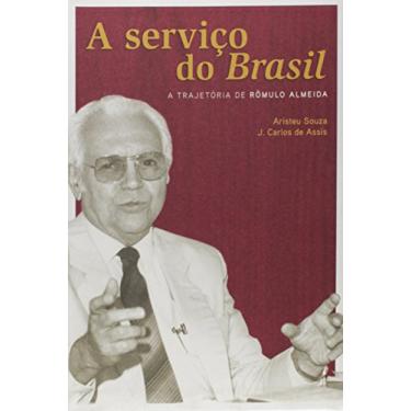 Imagem de A Serviço Do Brasil - A Trajetória De Rômulo Almeida