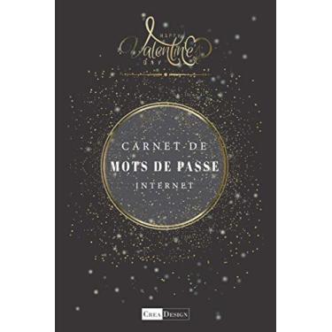 Imagem de Happy Valentine's Day : Carnet de mots de passe internet: Cadeau original pour la Saint Valentin, Une autre façon de dire je t'aime ...